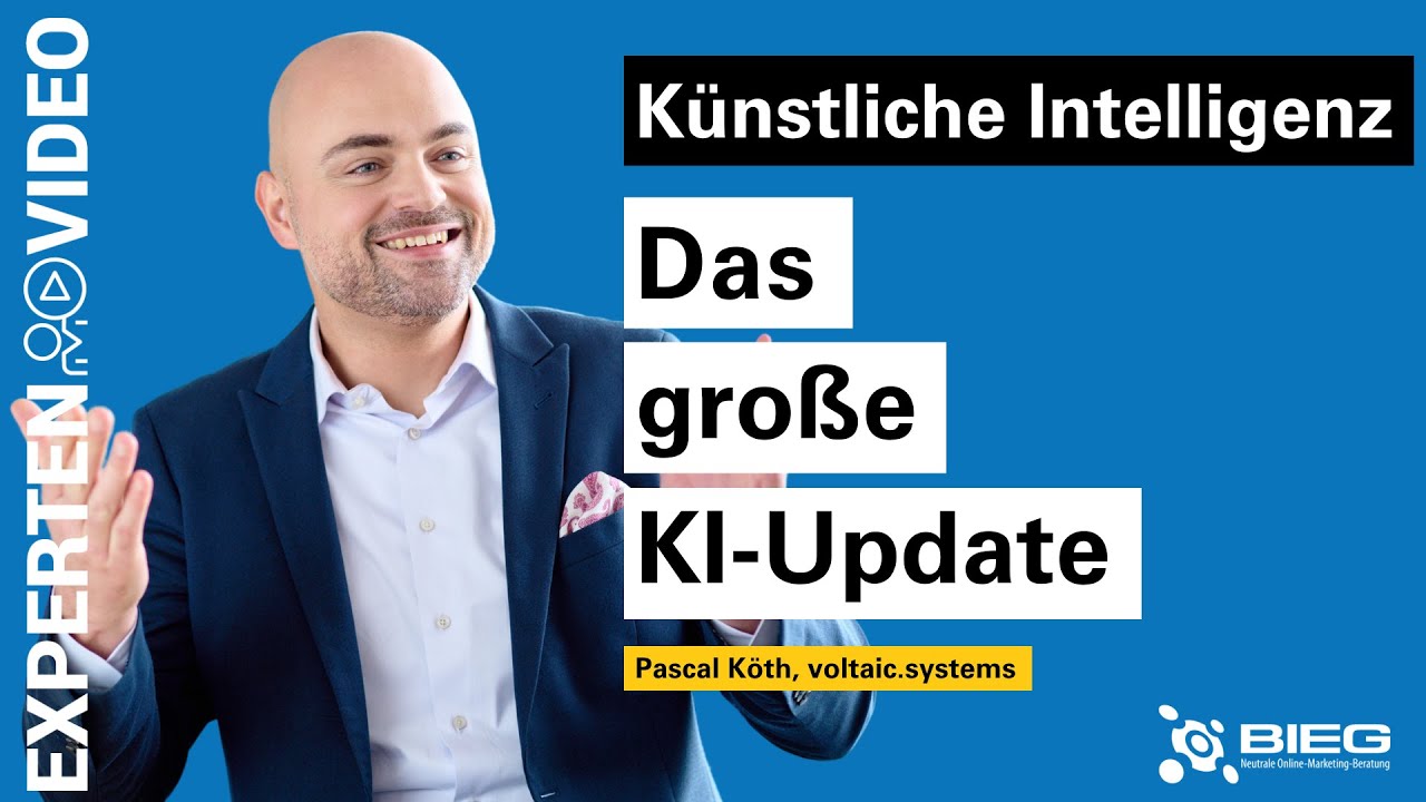 YouTube:Das große KI-Update (für Unternehmen)